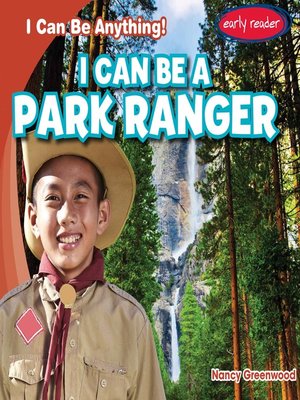 cover image of I Can Be a Park Ranger